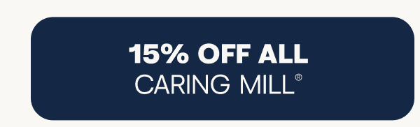 15% off all Caring Mill