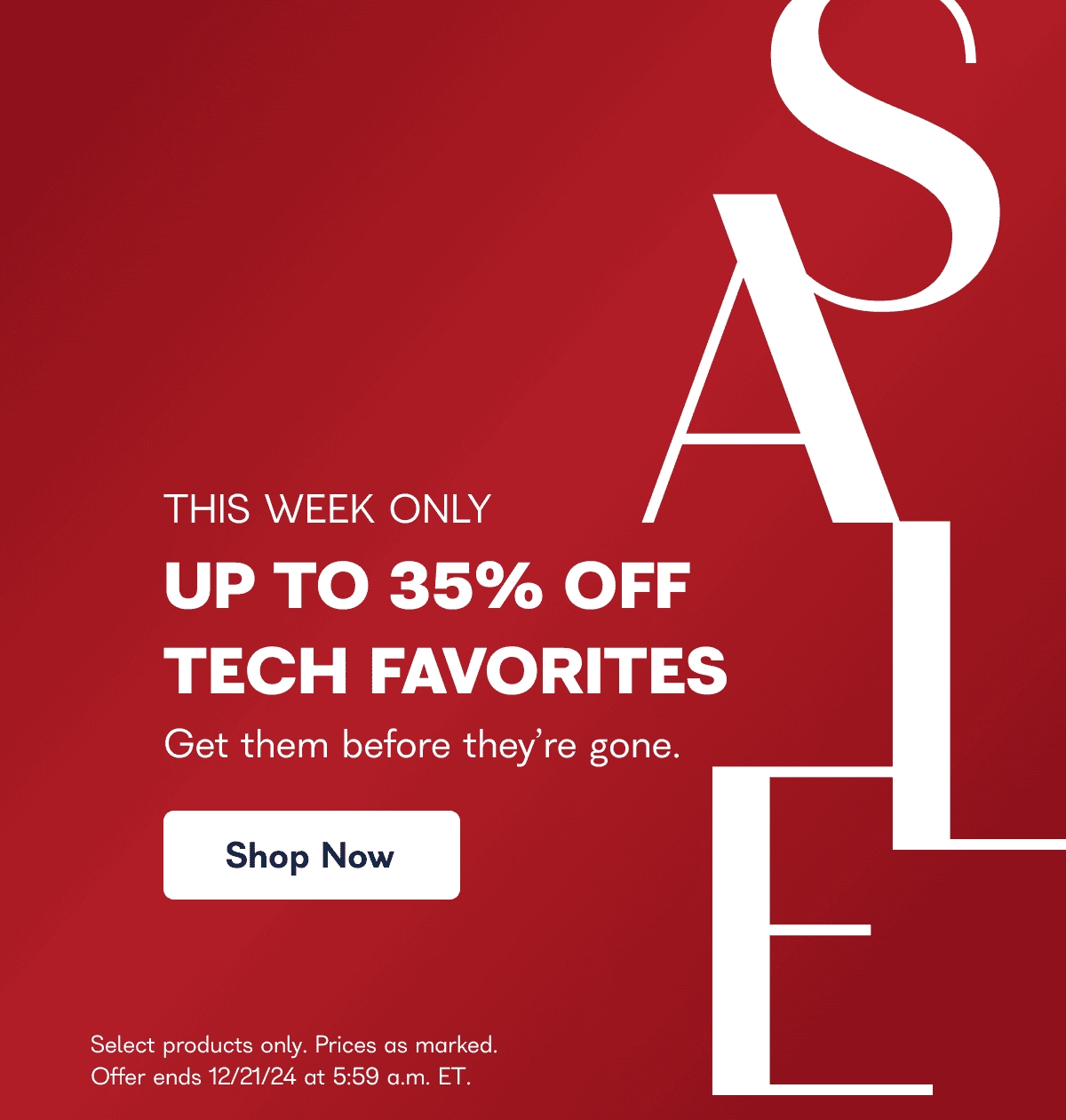 Up to 35% of tech favorites*