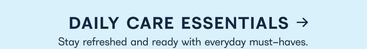 DAILY CARE ESSENTIALS