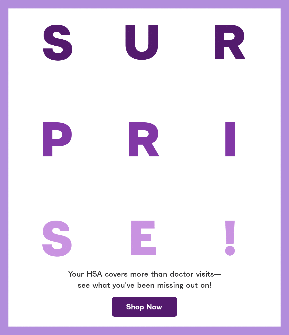 Your HSA covers more than doctor visits