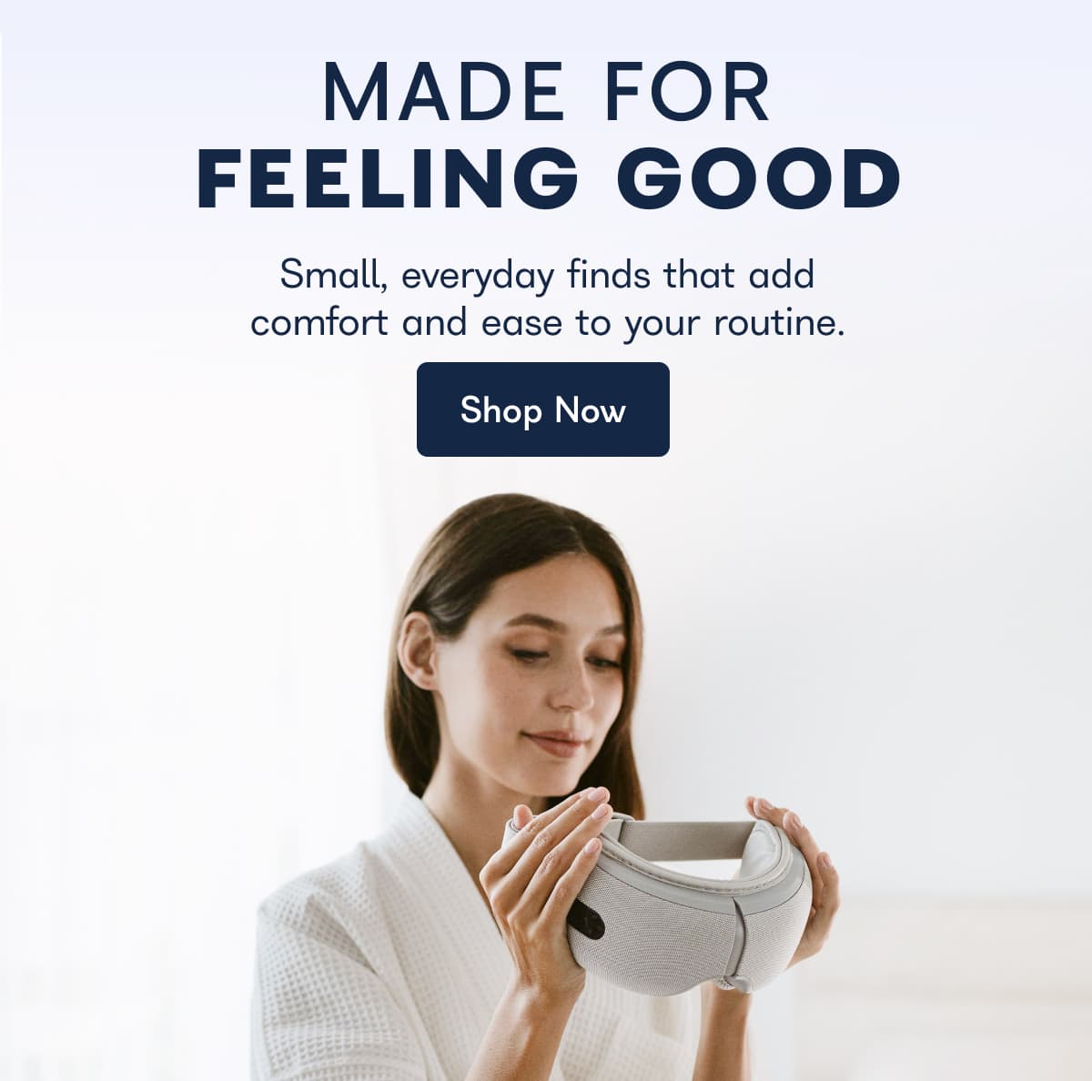 MADE FOR FEELING GOOD