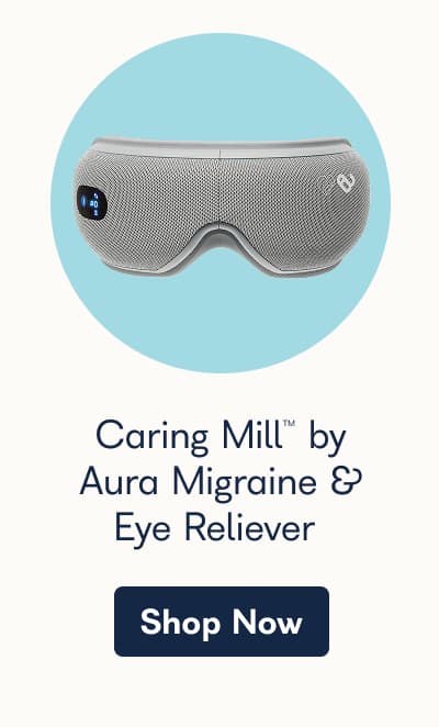 Caring Mill™ by Aura Migraine & Eye Reliever