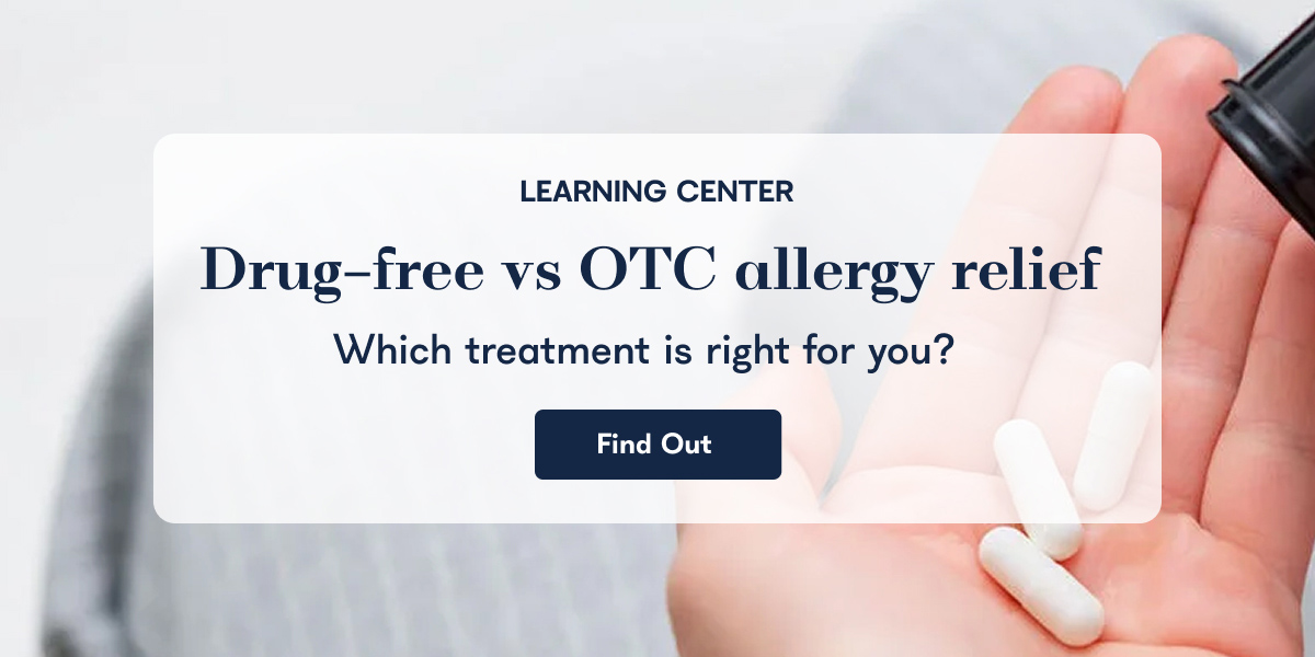 LEARNING CENTER Drug-free vs OTC allergy relief