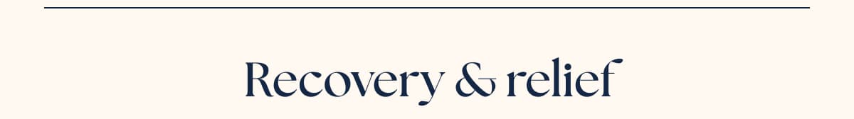 Recovery & relief