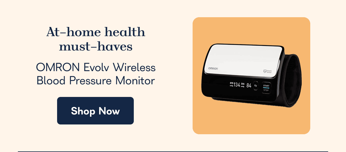 At-home health must-haves  OMRON Evolv Wireless Blood Pressure Monitor - Shop Now 