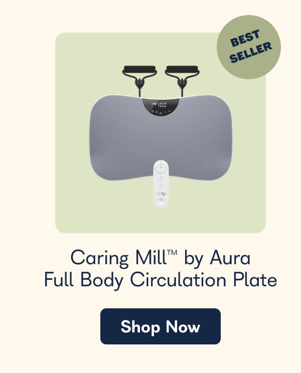 Caring Mill by Aura Full Body Circulation Plate. - Shop Now