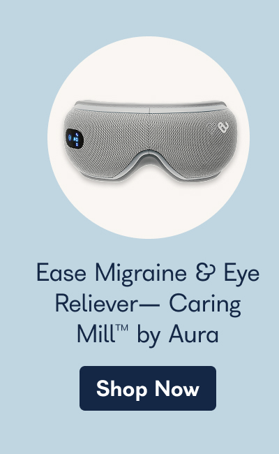 Ease Migraine & Eye Reliever- Caring Mill™ by Aura