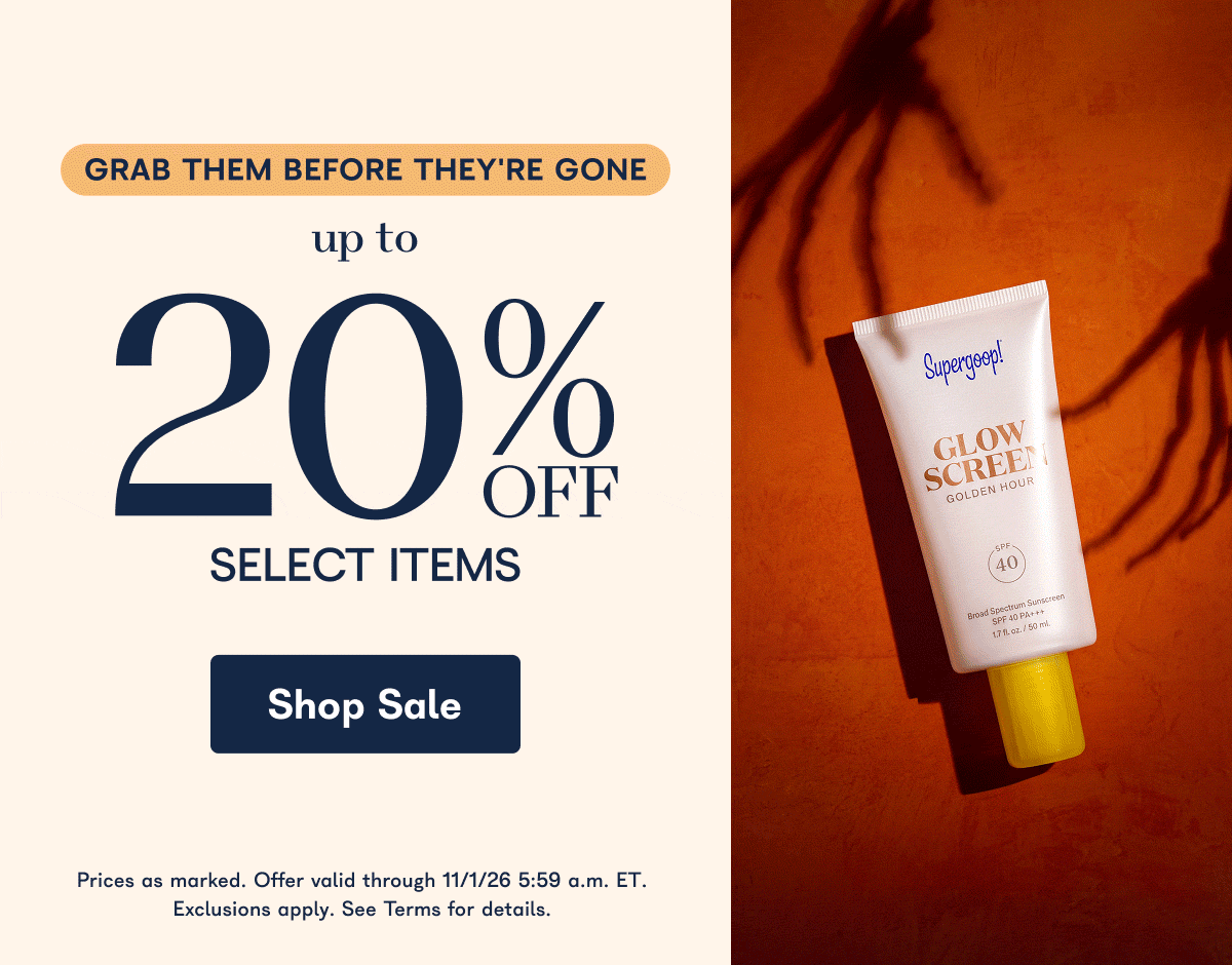 GRAB THEM BEFORE THEY'RE GONE. Up to 20% off select items. Prices as marked. Offer valid through 11/1/26 5:59 a.m.. ET. Exclusions apply. See Terms for details. - Shop Sale