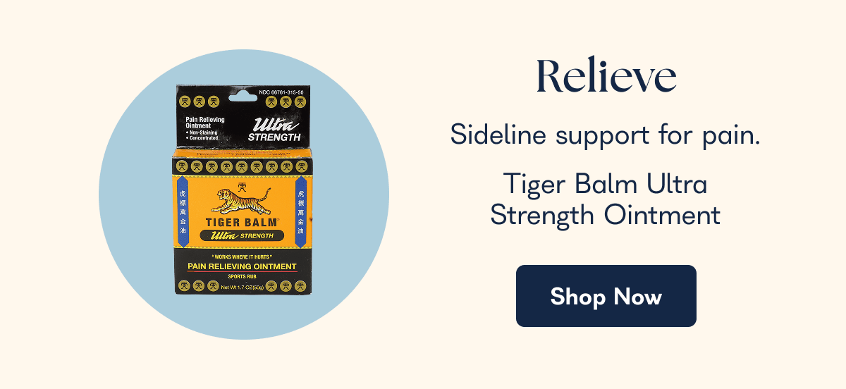 Relieve Sideline support for pain. Tiger Balm Ultra Strength Ointment