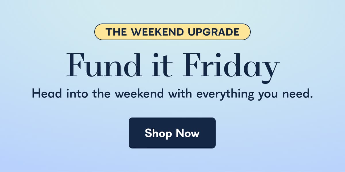 Fund it Friday