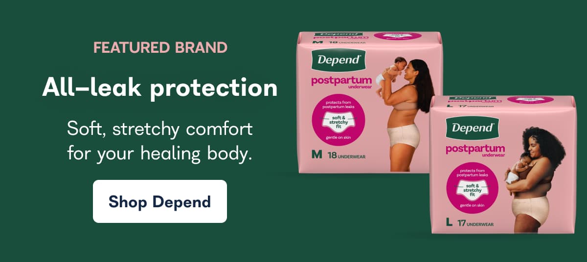 FEATURED BRAND. All-leak protection. Soft, stretchy comfort for your healing body. - Shop Depend