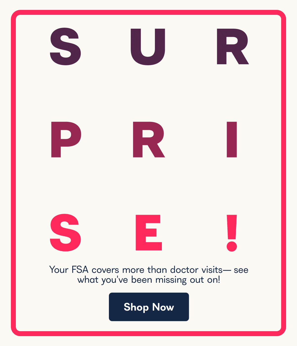 Surprise! Your FSA covers more than doctor visits - see what you've been missing out on!