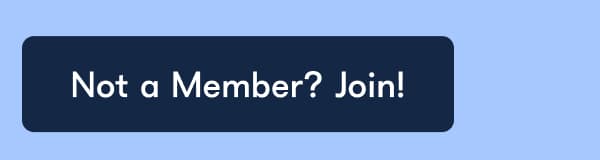 Not a Member? Join!