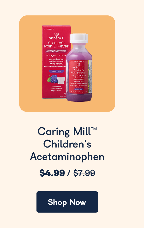 Caring Mill Children’s Acetaminophen. - Shop Now
