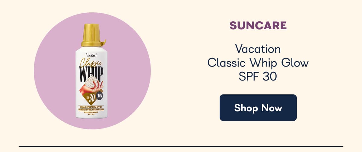 Vacation Classic Whip Glow SPF 30, 4 oz.