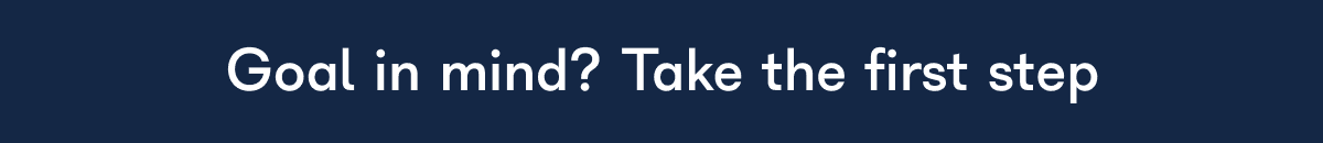 2026 goals? Take the first step