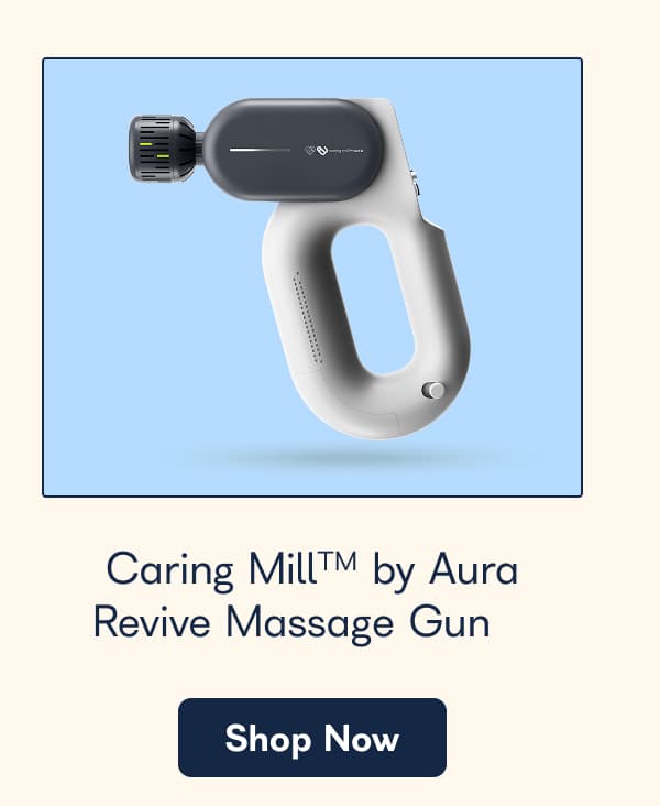 Caring Mill™M by Aura Revive Massage Gun Shop Now