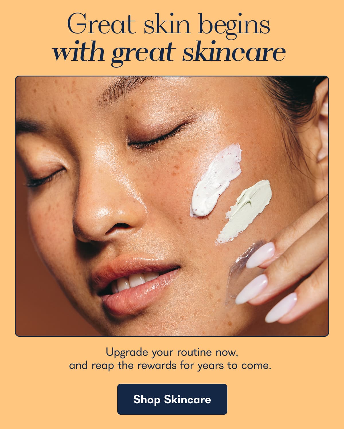 Great skin begins with great skincare