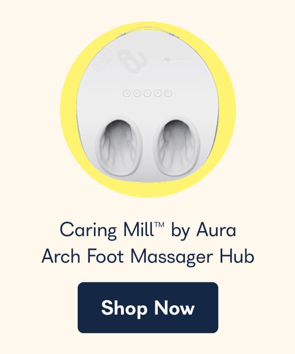 Caring Mill™ by Aura Arch Foot Massager Hub