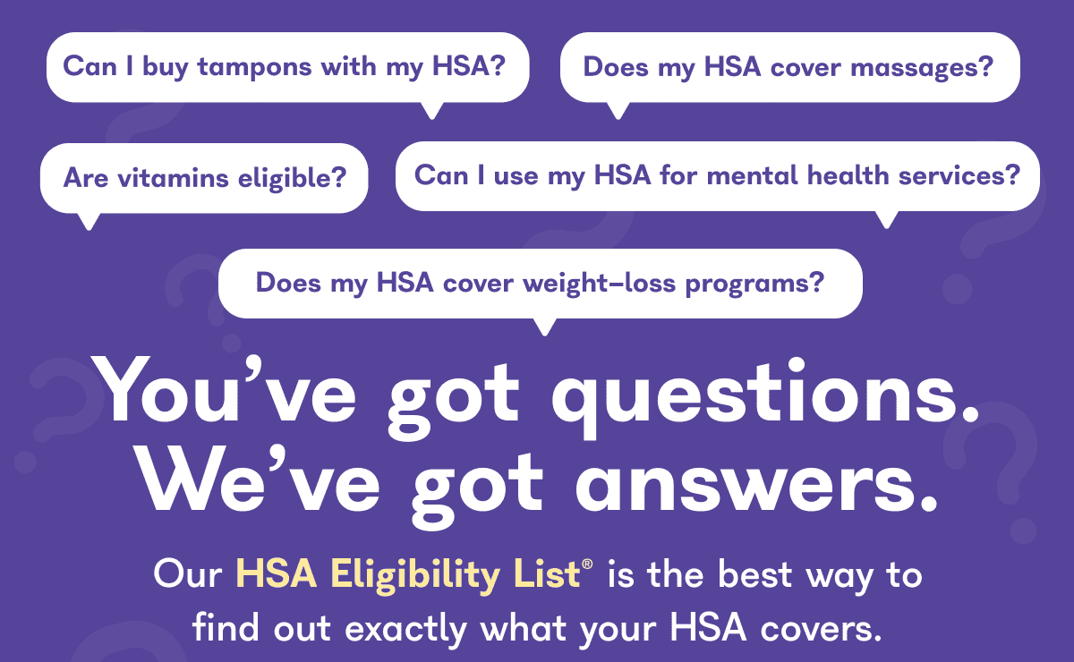 You've got questions. We've got answers.