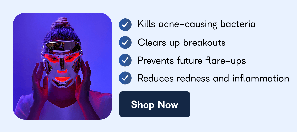 Kills acne-causing bacteria Clears up breakouts Prevents future flare-ups Reduces redness and inflammation