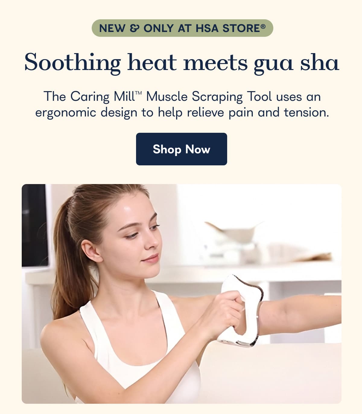 New & Only at FSA Store. Soothing heat meets gua sha. The Caring Mill Muscle Scraping Tool uses an ergonomic design to help relieve pain and tension. - Shop Now