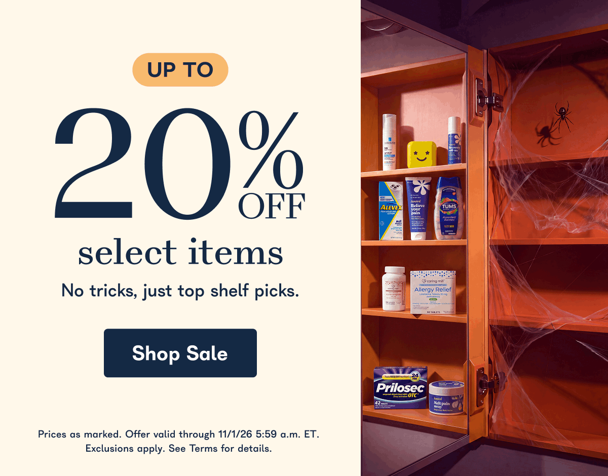 Up to 20% off select items. No tricks, just top shelf picks. Prices as marked. Offer valid through 11/1/26 5:59 a.m.. ET. Exclusions apply. See Terms for details. - Shop Sale