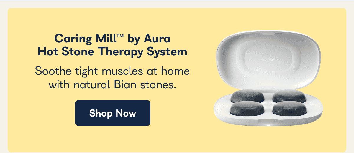 Caring Mill™ by Aura Hot Stone Therapy System Soothe tight muscles at home with natural Bian stones. Shop Now