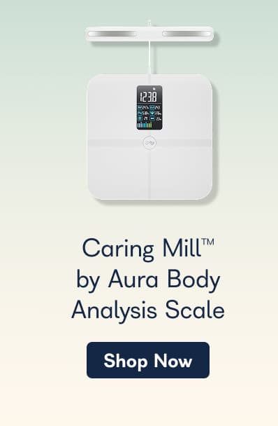 Caring Mill™ by Aura Body Analysis Scale