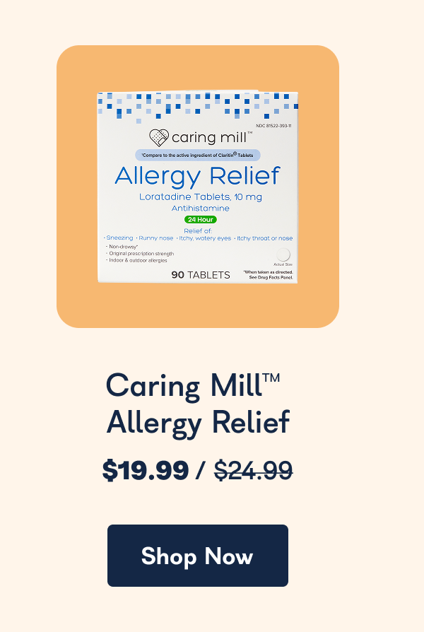 Caring Mill Allergy Relief. - Shop Now