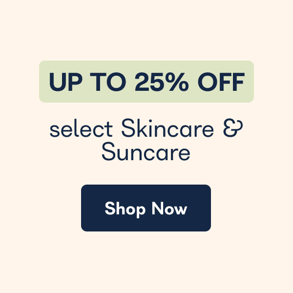 Up to 25% off select skincare & suncare. - Shop Now