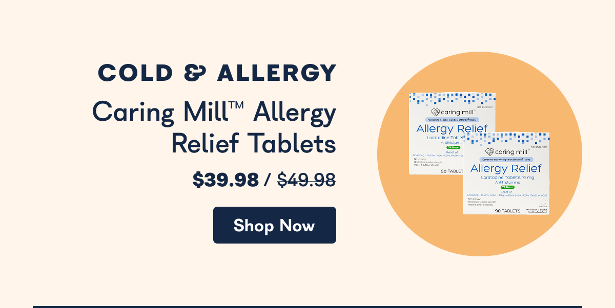 Cold & Allergy. Caring Mill Allergy Relief Tablets. - Shop Now