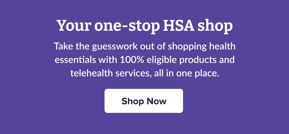 Your one-stop HSA shop