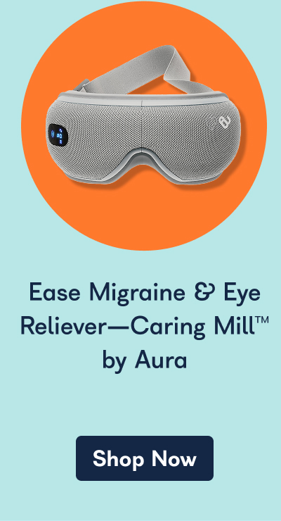 Ease Migraine & Eye Reliever-Caring Mill™ by Aura