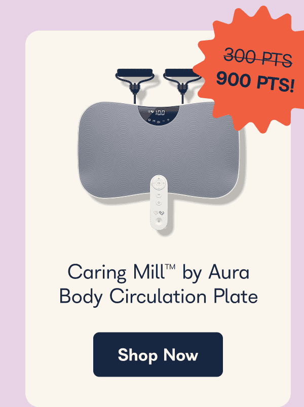 Caring Mill™ by Aura Body Circulation Plate