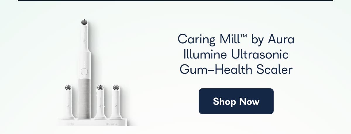 Caring Mill™ by Aura Illumine Ultrasonic Gum-Health Scaler