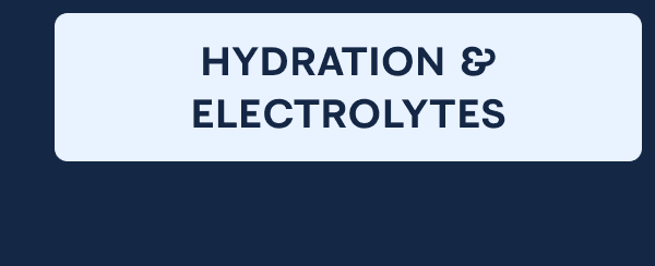 Hydration and Electrolytes