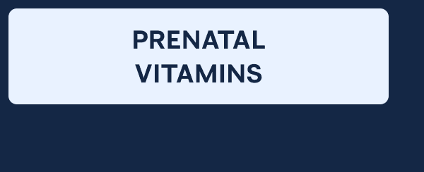 Prenatal Vitamins 
