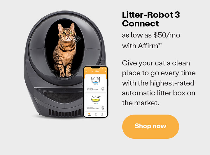 Get Litter-Robot 3 Connect as low as $50/mo w/ Affirm**