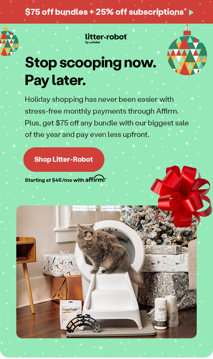 Stop scooping now. Pay later. Shop bundles for as low as $46/mo with Affirm*