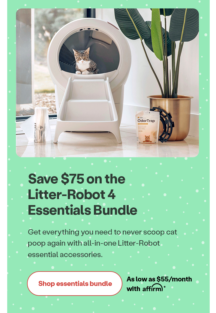 Save $75 on the Litter-Robot 4 Essentials Bundle: Shop now