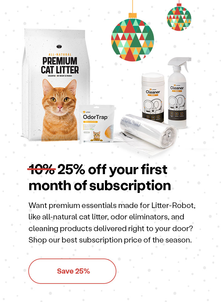 25% off your first month of subscription! Shop subscriptions