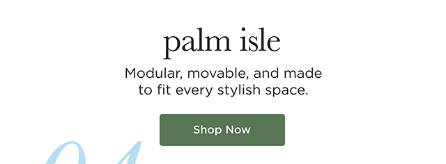 Palm Isle - Shop Now