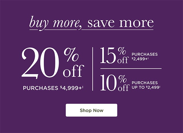 Buy More, Save More - Shop Now