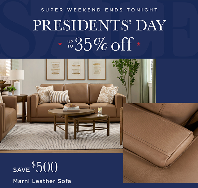 Presidents' Day Super Weekend Ends Tonight - 35% Off - Shop Now