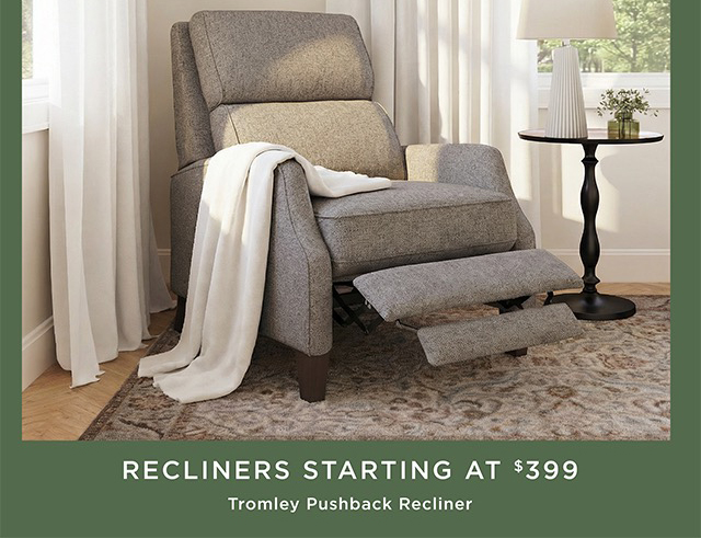 Recliners Starting At $399