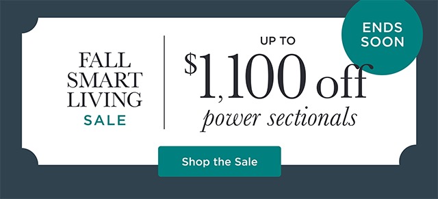 Fall Smart Living Sale Ends Soon - Shop the Sale