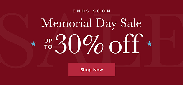Memorial Day Sale Ends Soon - Up to 30% Off - Shop Now