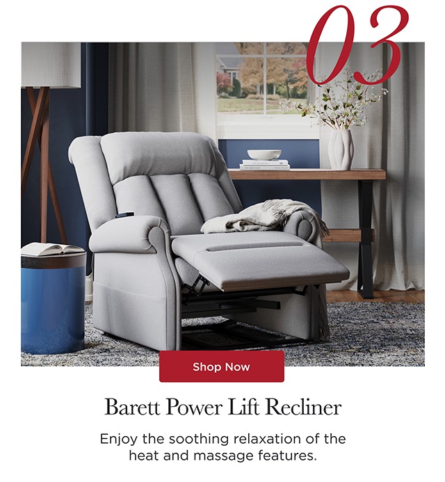 03 - Barett Power Lift Recliner - Shop Now