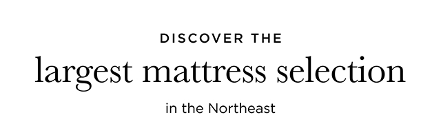 Discover the Largest Mattress Selection